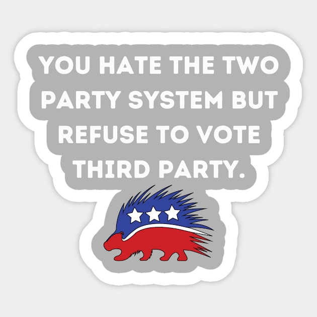 Third Party- Libertarianism Sticker by Porcupine and Gun